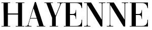 Hayenne | Modern Lifestyle & Culture